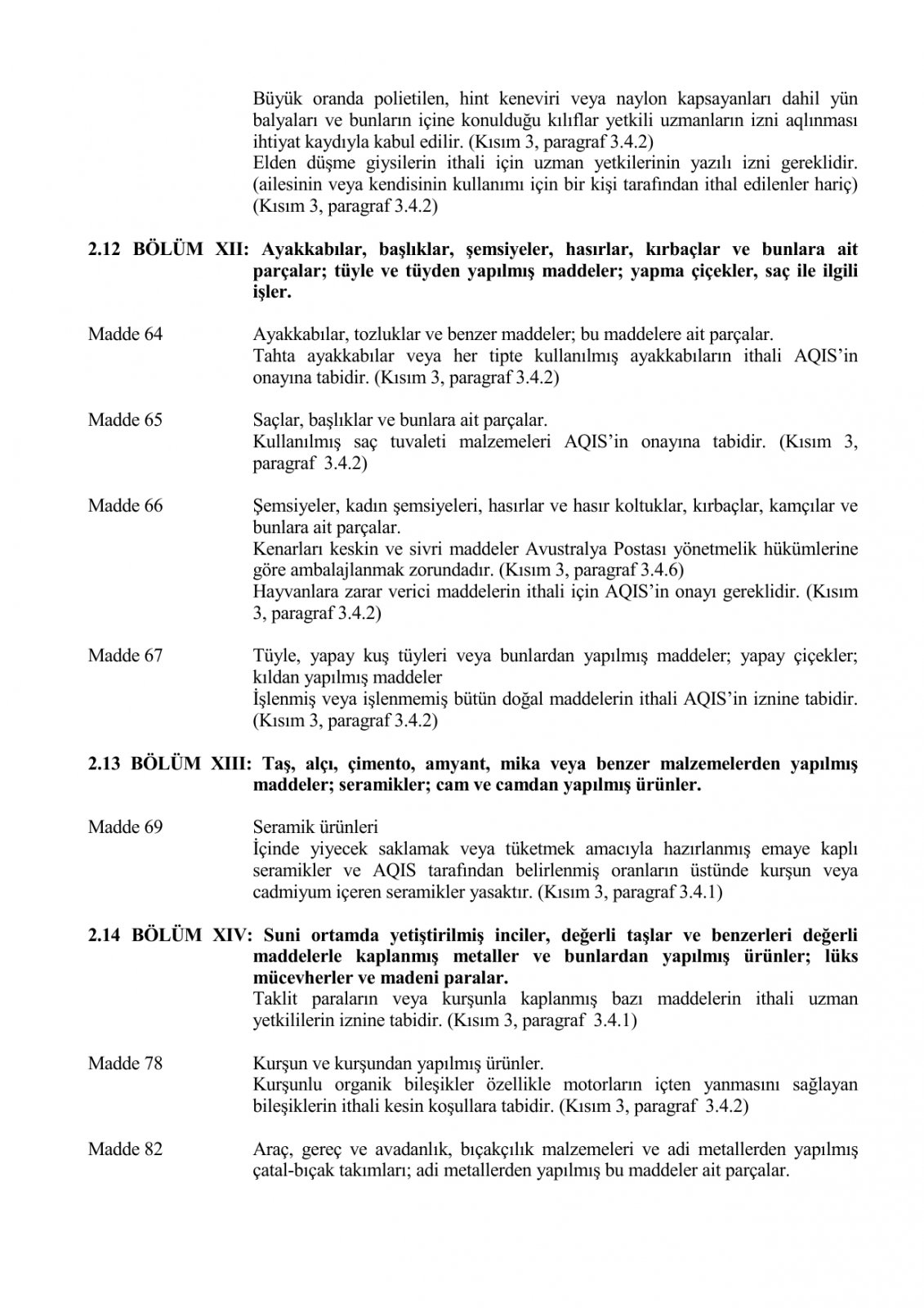 Список условно разрешенных или запрещенных веществ на импорт или транзит (Турция-Россия)